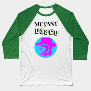 MUTANT DISCO 2 Baseball T-Shirt
